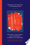 Individual, relational, and contextual dynamics of emotions / edited by Laura Petitta, Charmine E.J. Härtel, Neal M. Ashkanasy, Wilfred J. Zerbe.