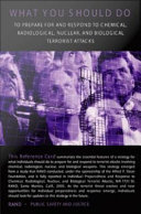 Individual preparedness and response to chemical, radiological, nuclear, and biological terrorist attacks : the reference guide /