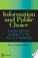 Information and public choice from media markets to policy making /