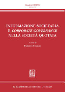 Informazione societaria e corporate governance nella societa quotata /