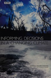 Informing decisions in a changing climate /