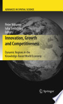 Innovation, growth and competitiveness : dynamic regions in the knowledge-based world economy /