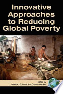 Innovative approaches to reducing global poverty /