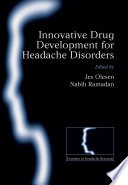 Innovative drug development for headache disorders /