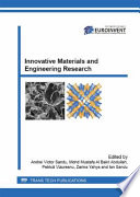 Innovative materials and engineering research : selected, peer reviewed papers from the 2015 International Conference on Innovative Research (ICIR 2015), May 14-16, Iasi, Romania / edited by Andrei Victor Sandu, Mohd Mustafa Al Bakri Abdullah, Petrică Vizureanu, Zarina Yahya and Ion Sandu.