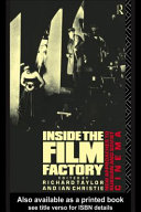 Inside the film factory : new approaches to Russian and Soviet cinema /