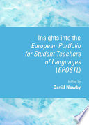 Insights into the European portfolio for student teachers of languages / edited by David Newby.
