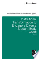 Institutional transformation to engage a diverse student body /