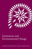Institutions and environmental change : principal findings, applications, and research frontiers /