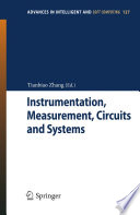 Instrumentation, measurement, circuits and systems / Tianbiao Zhang (ed.).