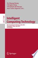 Intelligent computing technology : 8th International Conference, ICIC 2012, Huangshan, China, July 25-29, 2012. Proceedings /