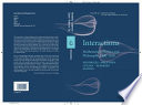 Interactions : mathematics, physics and philosophy, 1860-1930 / edited by Vincent F. Hendricks [and others].