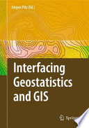 Interfacing geostatistics and GIS /