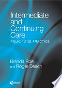 Intermediate and continuing care : policy and practice /