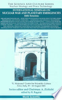 International Seminar on Nuclear War and Planetary Emergencies : 26th session : "E. Majorana" Centre for Scientific Culture, Erice, Italy, 19-24 August 2001 / edited by R. Ragaini.