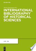 International bibliography of historical sciences. Internationale Bibliographie der Geschichtswissenschaften /
