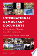 International democracy documents : a compilation of treaties and other instruments /