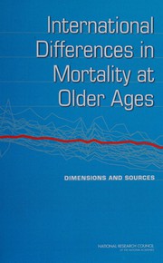 International differences in mortality at older ages : dimensions and sources /