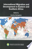 International migration and development in Eastern and Southern Africa / edited by Assefaw Bariagaber.