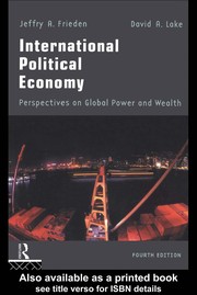 International political economy : perspectives on global power and wealth /