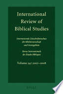 International review of Biblical studies. Internationale Zeitschriftenschau für Bibelwissenschaft und Grenzgebiete = Revue internationale des études Bibliques /