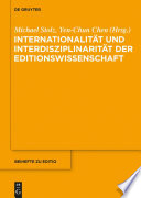 Internationalitat und Interdisziplinaritat der Editionswissenschaft /