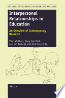 Interpersonal Relationships in Education : an Overview of Contemporary Research /