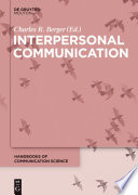 Interpersonal communication / edited by Charles R. Berger.