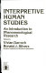 Interpretive human studies : an introduction to phenomenological research / edited by Vivian Darroch, Ronald J. Silvers.