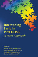 Intervening early in psychosis : a team approach /