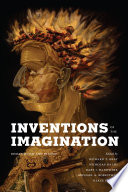 Inventions of the imagination Romanticism and beyond / edited by Richard T. Gray ... [et al.].