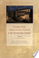 Inventory of the lettere e scritture Turchesche in the Venetian State Archives / edited by Maria Pia Pedani ; based on the materials compiled by Alessio Bombaci.