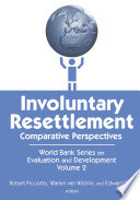 Involuntary resettlement : comparative perspectives /