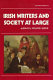 Irish writers and society at large / edited by Masaru Sekine.