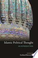 Islamic political thought : an introduction / Gerhard Bowering, editor ; contributors, Gerhard Bowering [and sixteen others].