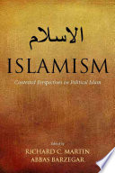 Islamism : contested perspectives on political Islam /