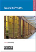 Issues in prisons / edited by Justin Healey.