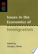 Issues in the economics of immigration / edited by George J. Borjas.