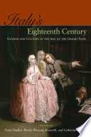 Italy's eighteenth century : gender and culture in the age of the grand tour /