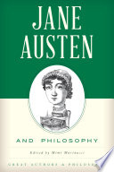 Jane Austen and philosophy / edited by Mimi Marinucci.