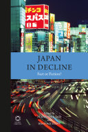 Japan in decline : fact or fiction? /