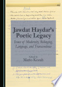 Jawdat Haydar's poetic legacy : issues of modernity, belonging, language, and transcendence /