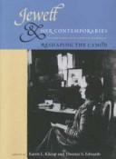 Jewett and her contemporaries : reshaping the Canon / edited by Karen L. Kilcup and Thomas S. Edwards.