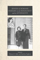 Jewish and Romani families in the Holocaust and its aftermath /