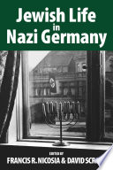 Jewish life in Nazi Germany : dilemmas and responses /