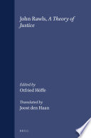 John Rawls, A theory of justice / edited by Otfried Hoffe ; translated by Joost den Haan.