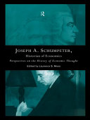 Joseph A. Schumpeter, historian of economics /