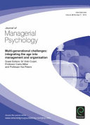 Journal of managerial psychology : multi-generational challenges: integrating the age into management and organisation / guest editors, Dr. Vicki Culpin, professor Carla Millar and professor Kai Peters.