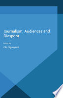 Journalism, audiences and diaspora /