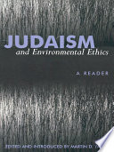 Judaism and environmental ethics : a reader /